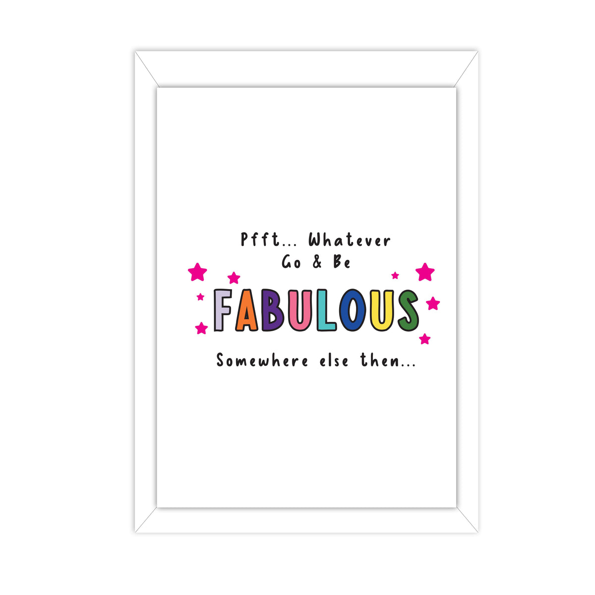 Whatever go & be Fabulous A4 Card – Manta Makes